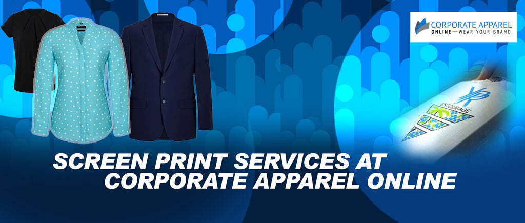 Screen Print Services at Corporate Apparel Online