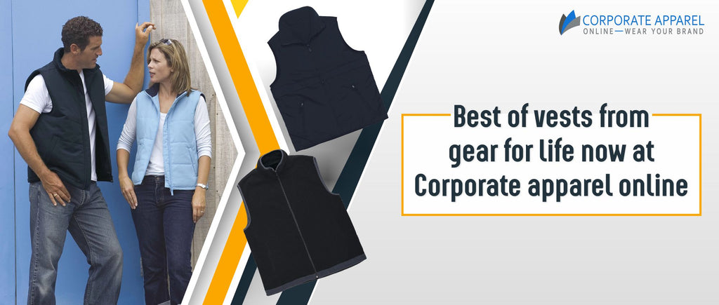 Best of vests from gear for life now at Corporate apparel online